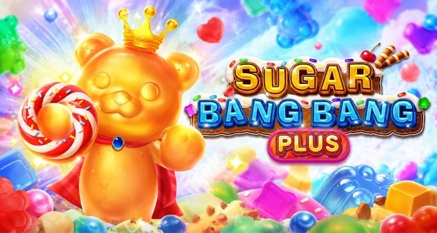 สล็อต SUGAR BANG BANG PLUS
