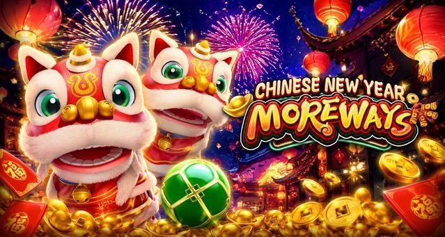 สล็อต CHINESE NEW YEAR MOREWAYS